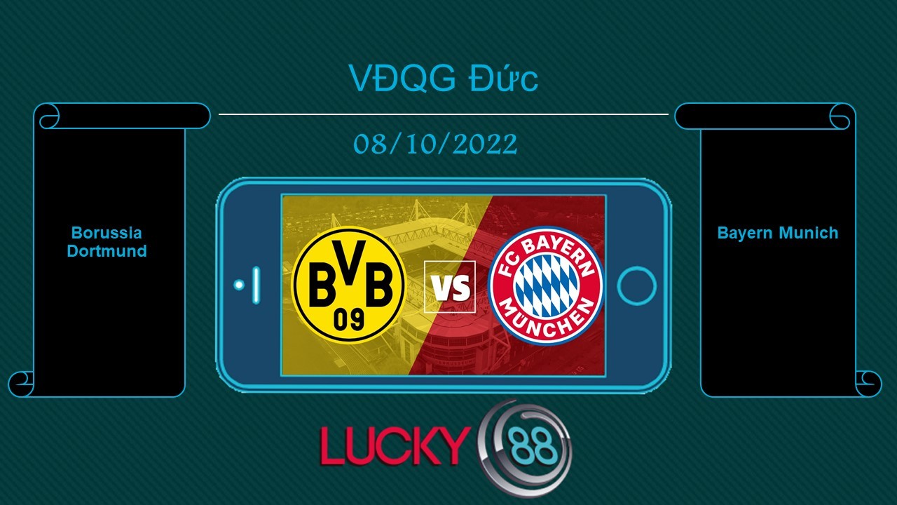 LUCKY88 Borussia Dortmund vs Bayern Munich, Tip bóng đá miễn phí ngày 08/10/2022