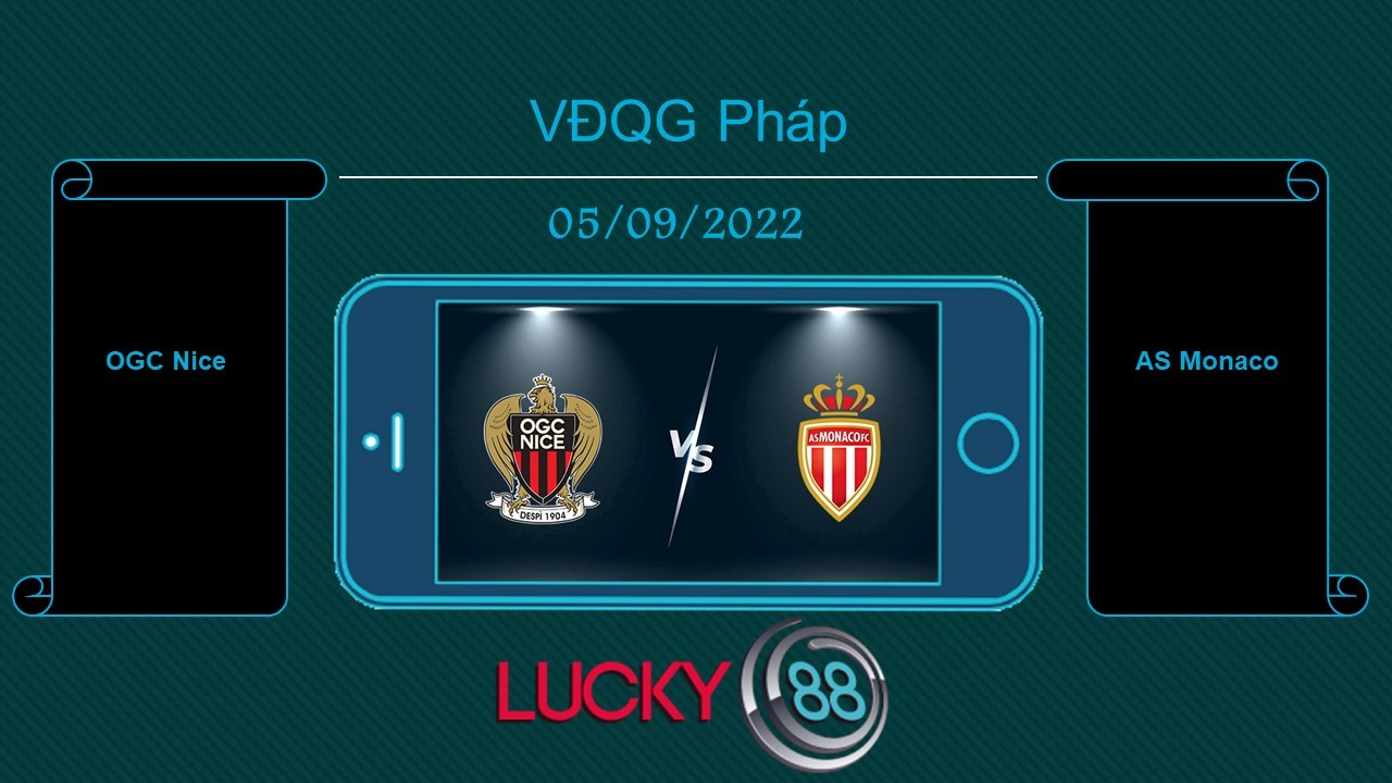 LUCKY88 OGC Nice vs AS Monaco, Tip bóng đá miễn phí ngày 05/09/2022