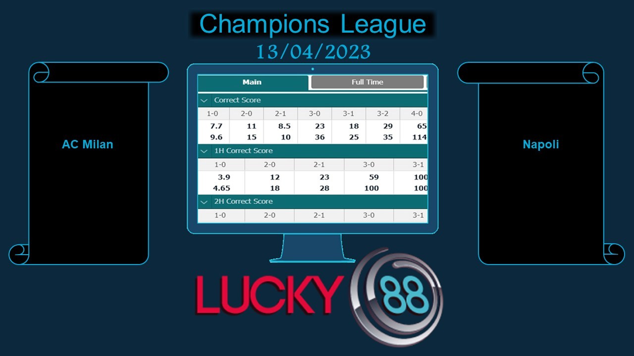 LUCKY88 AC Milan vs Napoli, Soi kèo bóng đá hôm nay 13/04/2023, Champions League